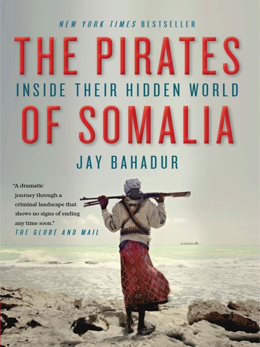 Title details for Pirates of Somalia by Jay Bahadur - Available